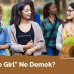 College Girl Ne Demek