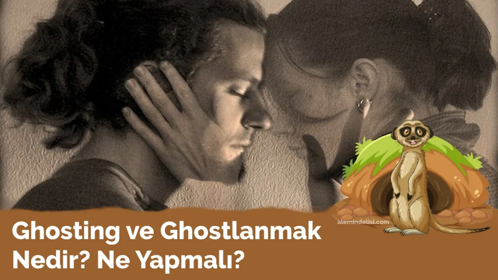 Ghosting Nedir